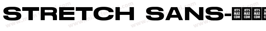 STRETCH SANS字体转换